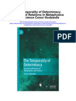 The Temporality of Determinacy Functional Relations in Metaphysics and Science Conor Husbands Full Chapter