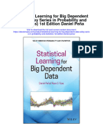 Statistical Learning For Big Dependent Data Wiley Series in Probability and Statistics 1St Edition Daniel Pena All Chapter
