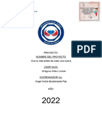 Proyecto - Vive tu vida antes de crear una nueva - Escuela de lideres 2022 - UCV (1) (1) (2) (1) (1) (1) (1)