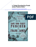 Have Your Ticket Punched by Frank James Fedora Amis Full Chapter