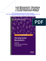Storying Social Movement S Remaking Meaning in The Mobilization of Identity 1St Edition Louise Gwenneth Phillips All Chapter