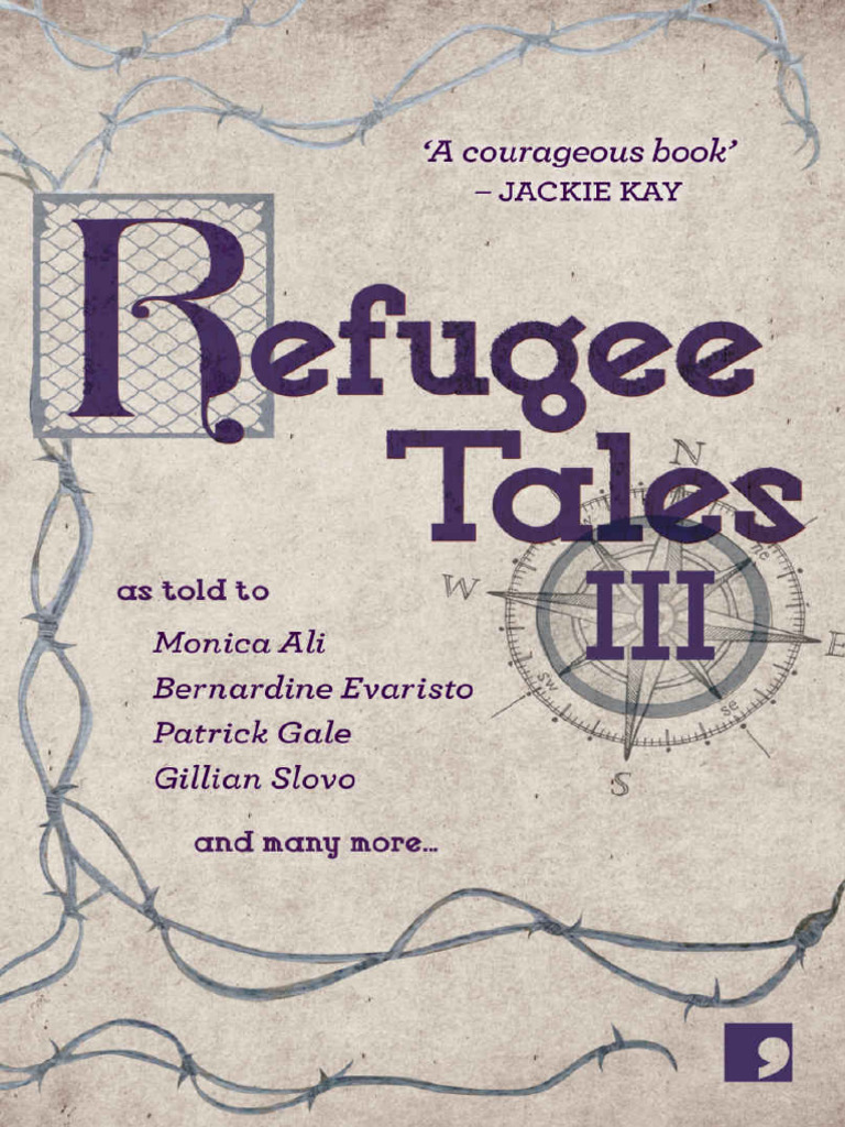 Refugee Tales Volume Iii Patrick Gale Pdf Travel Visa