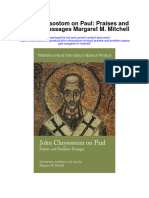 John Chrysostom On Paul Praises and Problem Passages Margaret M Mitchell Full Chapter