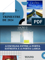 Lição 02 A Escolha Entre A Porta Estreita e A Porta Larga 2° Trimestre de 2024 ADULTOS