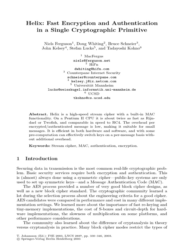 Helix: Fast Encryption and Authentication in A Single Cryptographic ...