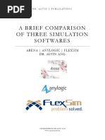 A Brief Comparison of Three Simulation Softwares: Arena - Anylogic - Flexsim Dr. Alvin Ang