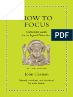 John Cassian - How To Focus - A Monastic Guide For An Age of Distraction (Ancient Wisdom For Modern Readers) - Princeton University Press (2024)
