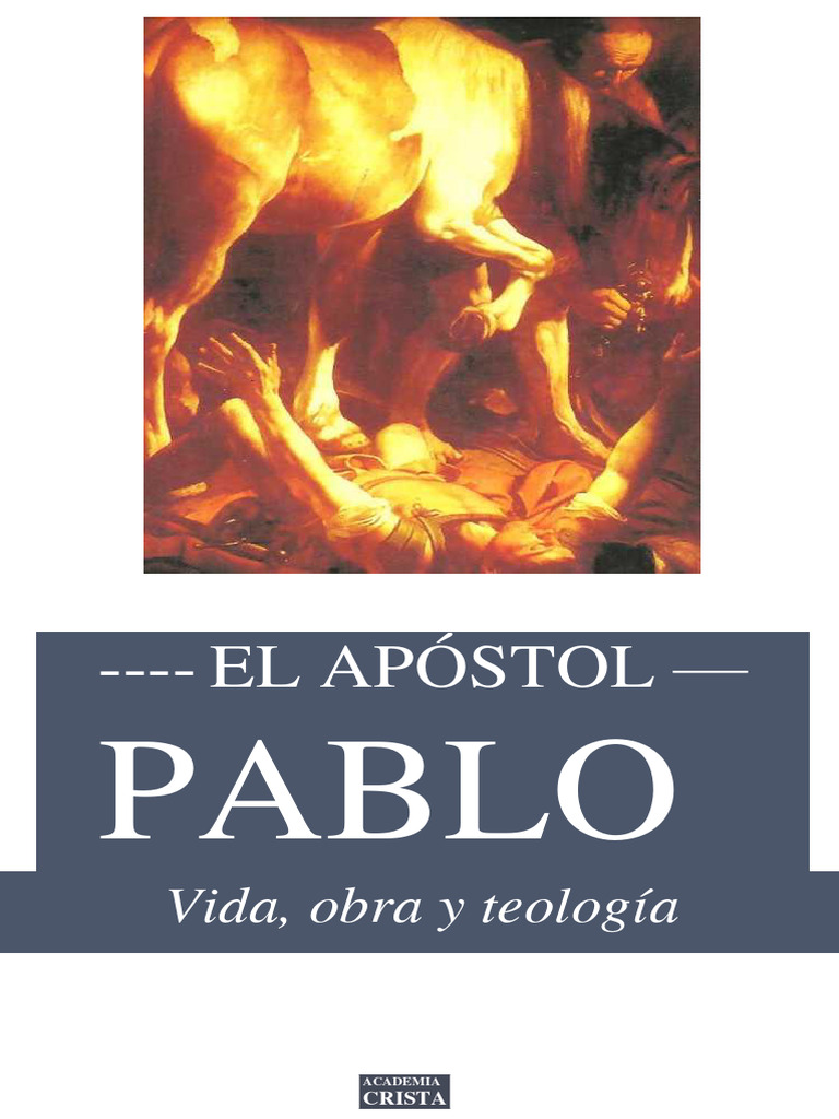Pablo Apostol Pdf Pablo El Apóstol Contenido Del Nuevo Testamento