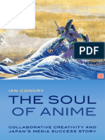 (Experimental Futures) Ian Condry - The Soul of Anime_ Collaborative Creativity and Japan's Media Success Story-Duke University Press (2013)