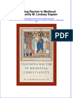 Figuring Racism in Medieval Christianity M Lindsay Kaplan Full Chapter