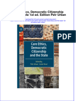 Care Ethics Democratic Citizenship And The State 1St Ed Edition Petr Urban full chapter