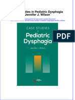 Case Studies In Pediatric Dysphagia Jennifer J Wilson full chapter