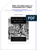 Madisons Militia The Hidden History of The Second Amendment Carl T Bogus Download PDF Chapter