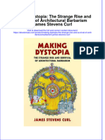 Making Dystopia The Strange Rise and Survival of Architectural Barbarism James Stevens Curl Download PDF Chapter