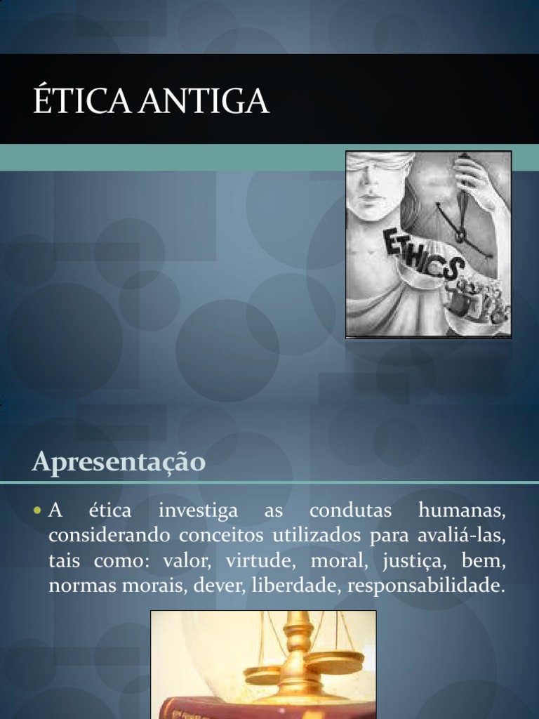 Qual Era A Finalidade Da ética Na Antiguidade