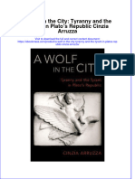 A Wolf in The City Tyranny and The Tyrant in Platos Republic Cinzia Arruzza Full Chapter
