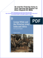 George White and The Victorian Army in India and Africa Serving The Empire 1St Ed Edition Stephen M Miller Full Chapter