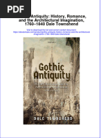 Gothic Antiquity History Romance and The Architectural Imagination 1760 1840 Dale Townshend Full Chapter