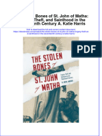 The Stolen Bones of ST John of Matha Forgery Theft and Sainthood in The Seventeenth Century A Katie Harris Ebook Full Chapter