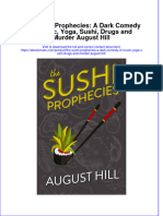 The Sushi Prophecies A Dark Comedy of Music Yoga Sushi Drugs and Murder August Hill Ebook Full Chapter