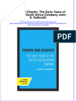 Crown and Charter The Early Years of The British South Africa Company John S Galbraith Full Chapter