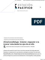 #CineComoRefugio Artemio', Migración A La Inversa' Vista Desde Los Ojos de Un Niño - Estación Pacífico