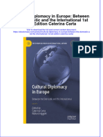 Cultural Diplomacy In Europe Between The Domestic And The International 1St Ed Edition Caterina Carta full chapter