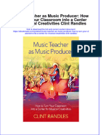 Music Teacher As Music Producer How To Turn Your Classroom Into A Center For Musical Creativities Clint Randles download pdf chapter
