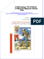 Specters of Belonging The Political Life Cycle of Mexican Migrants Adrian Felix Full Download Chapter