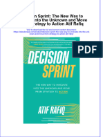 Decision Sprint The New Way To Innovate Into The Unknown and Move From Strategy To Action Atif Rafiq Full Chapter