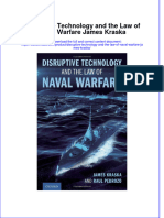 Disruptive Technology and The Law of Naval Warfare James Kraska Full Chapter