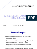 Writing Research/Survey Report: By: Tadios Lidetu (BSC in CN, MSC in Ahn, MPH in Epidemiology)