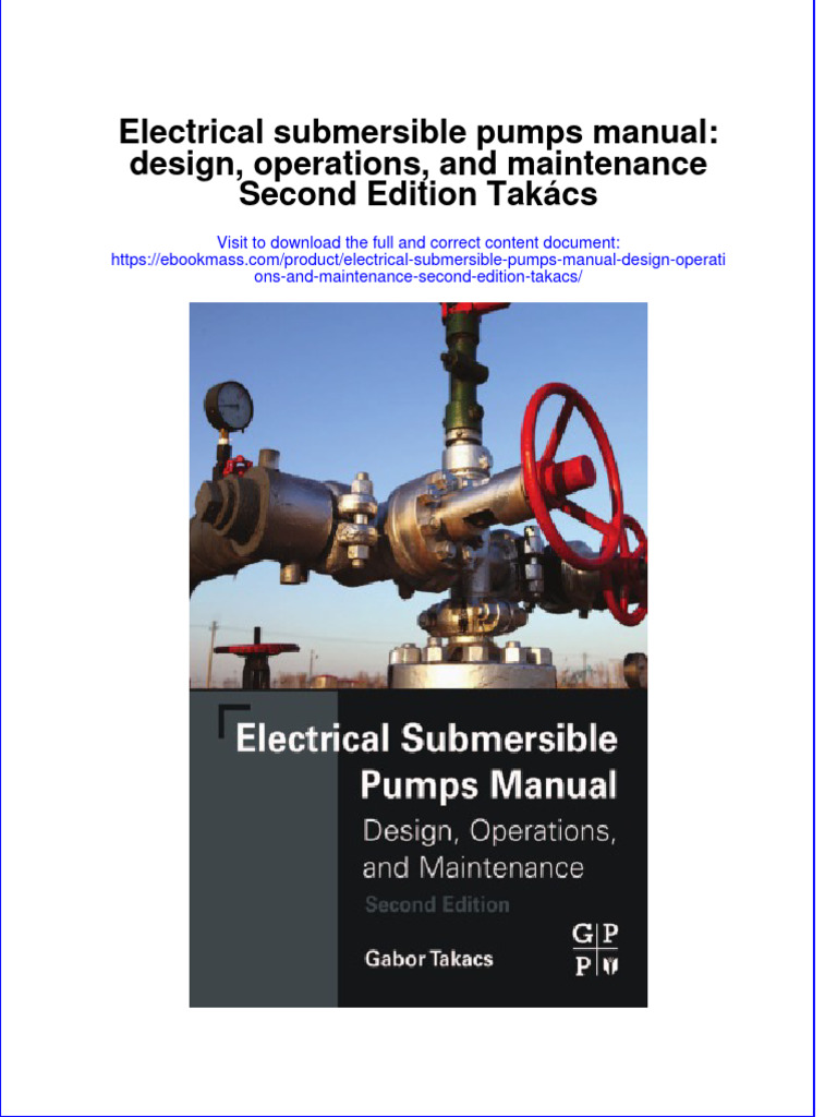 Electrical Submersible Pumps Manual Design Operations and Maintenance