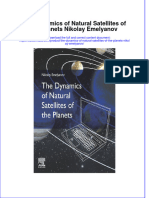 The Dynamics of Natural Satellites of The Planets Nikolay Emelyanov Full Download Chapter