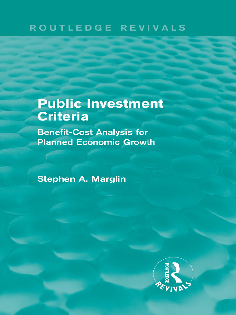 Public Investment Criteria BenefitCost Analysis For Planned Economic