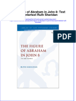 The Figure of Abraham in John 8 Text and Intertext Ruth Sheridan Full Download Chapter