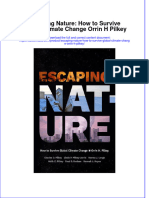 Escaping Nature How To Survive Global Climate Change Orrin H Pilkey Full Chapter