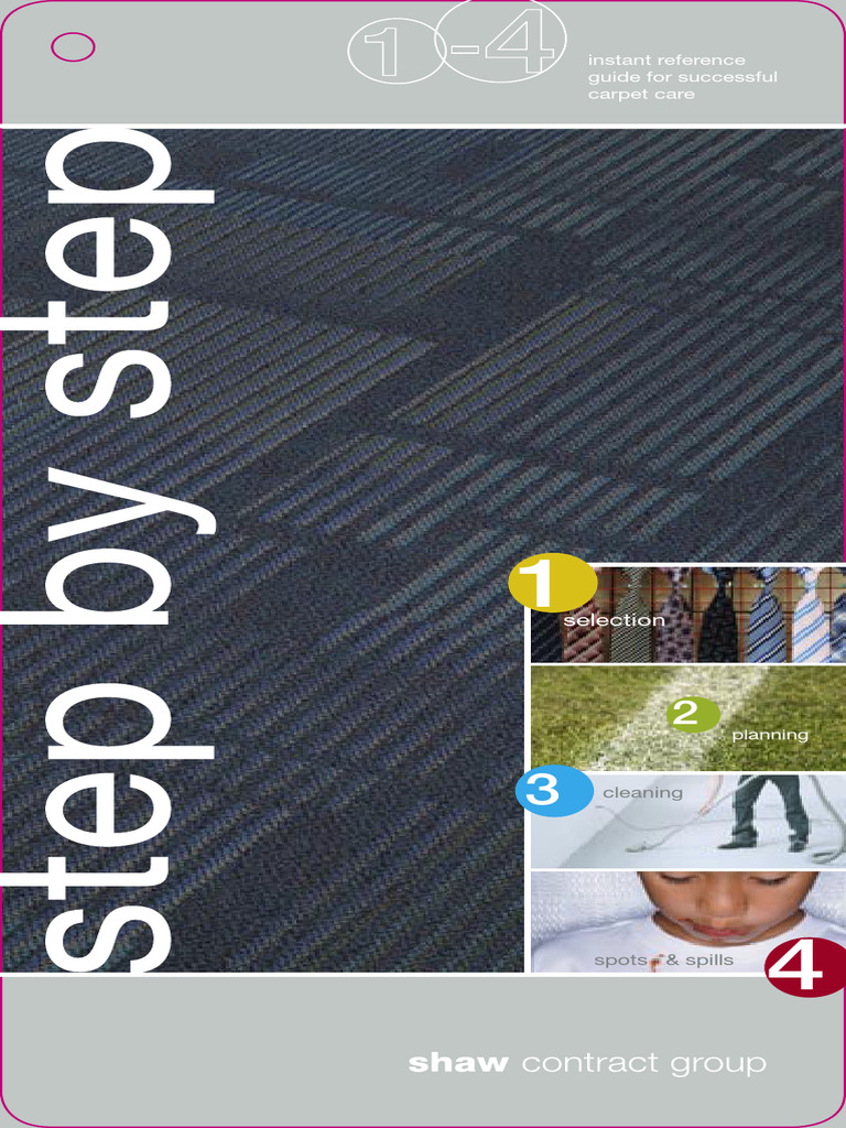 Reference Guide 2005 Step By Step Carpet Care Shaw Contract Group