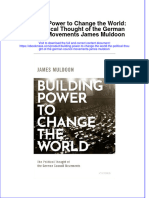 Building Power To Change The World The Political Thought of The German Council Movements James Muldoon Full Chapter