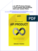 Building An Api Product Design Implement and Release Api Products That Meet User Needs Pedro Full Chapter