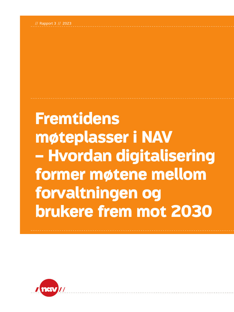 NAV-rapport 3-23 Fremtidens Møteplasser I NAV | PDF