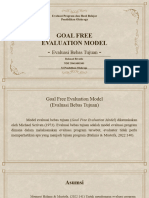 Goal Free Evaluation and Goal Oriented Evaluation