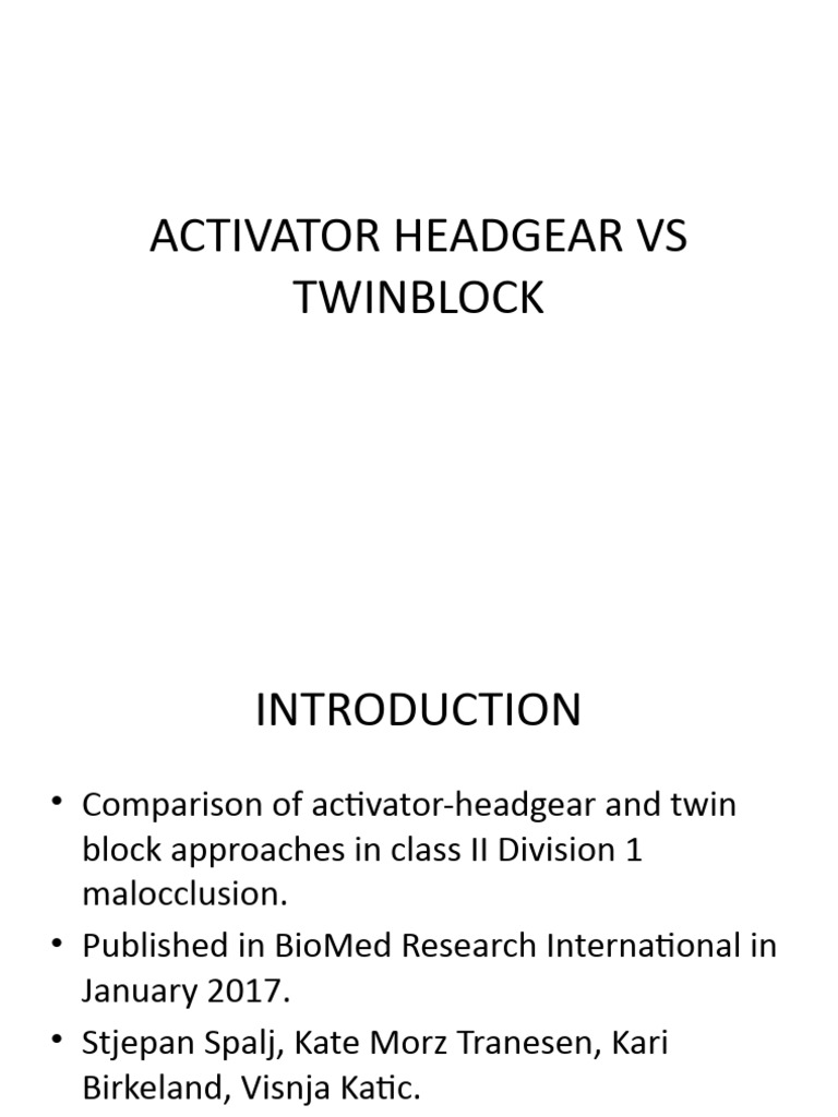 activator headgear vs twin block PDF Orthodontics Dentistry Branches
