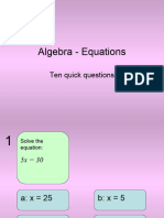 Algebra - Equations: Ten Quick Questions