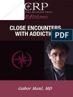 Close Encounters With Addiction (Gabo...