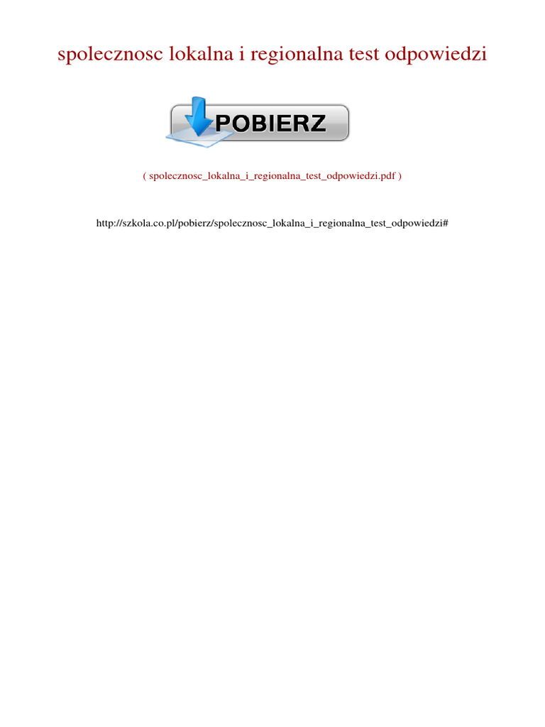 Społeczność Lokalna I Regionalna Sprawdzian Klasa 8 Odpowiedzi Społeczność Lokalna I Regionalna Test Odpowiedzi | PDF