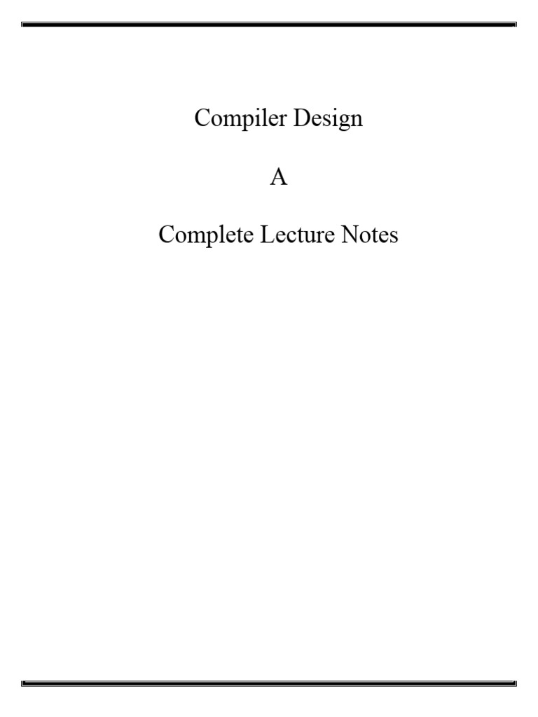 Compiler Design Lecture Notes Overview | PDF | Parsing | Compiler