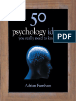 50 Psychology Ideas You Really Need To Know - Adrian Furnham, 306 Pages, C 2013 Querus Ltd.