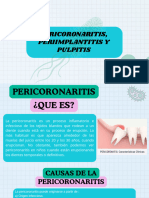 Pericoronaritis, Periimplantitis, Pulpitis
