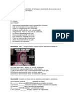 Questão 01. Analise Os Advérbios em Destaque, Classificando-Os de Acordo Com A